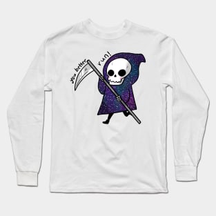 Galaxy grim reaper you better run Long Sleeve T-Shirt